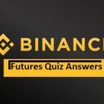 Binance Futures Quiz Answers